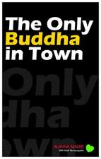 The Only Buddha in Town