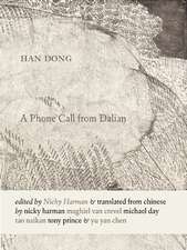 A Phone Call from Dalian: Selected Poems of Han Dong