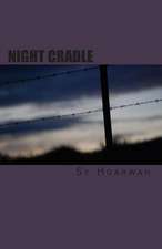 Night Cradle: N/A