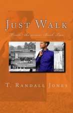 Just Walk: Book Two