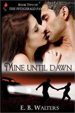 Mine Until Dawn: Book 2 of the Fitzgerald Family