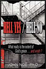 Noe, J: Hell Yes / Hell No