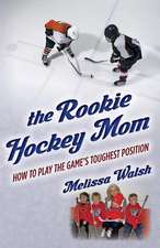 The Rookie Hockey Mom