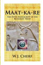 Maat-Ka-Re: The Memoirs of a Time Traveler