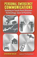 Personal Emergency Communications: Technology, Gear and Planning