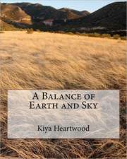 A Balance of Earth and Sky: Preserving the Legacy of a California Treasure