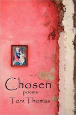 Chosen: A Blueprint for Building a Better Life