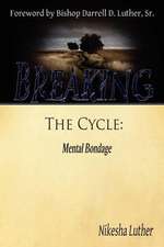 Breaking the Cycle: Mental Bondage