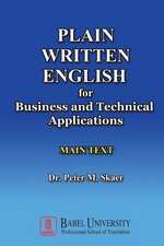 Plain Written English for Business and Technical Applications Main Text: The Ultimate Guide to Relax and Loosen Your Body and Mind Ready, Set, Wake Up Your Hidden Power!