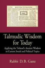 Talmudic Wisdom for Today