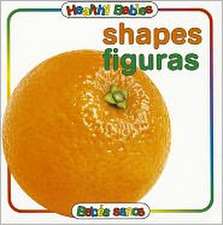 Healthy Babies: Shapes/Figuras