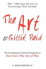 The Art of Gittin' Paid