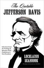 The Quotable Jefferson Davis