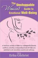 The Unstoppable Woman's Guide to Emotional Well-Being: The World of Haggisvitae