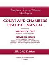 California Central District Bankruptcy Court and Chambers Practice Manual