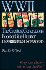 WWII the Greatests Generation's Book of Blue Humor: A Gathering of Stories