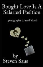 Bought Love Is a Salaried Position: Paragraphs to Read Aloud