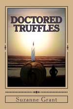 Doctored Truffles: A Mystery Novel