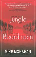 From the Jungle to the Boardroom