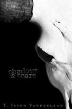 Shadows & Scars: [The Darklight Series - Book 2]