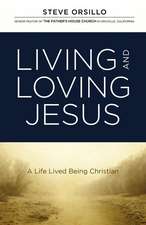 Living and Loving Jesus