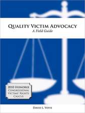 Quality Victim Advocacy: A Field Guide