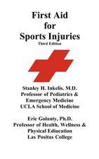 First Aid for Sports Injuries: Immediate Response to Sports Injuries for Amateur Athletes, Coaches, Teachers, and Parents