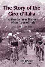 The Story of the Giro D'Italia: 1909-1970