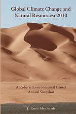 Global Climate Change and Natural Resources: A Roberts Environmental Center Annual Snapshot