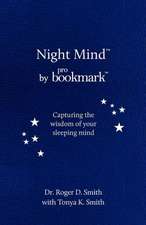 Night Mind: A Dream Journal for Capturing the Wisdom of Your Sleeping Mind