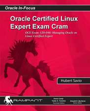 Oracle Certified Linux Expert Exam Cram: Managing Oracle on Linux Certified Expert