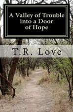 A Valley of Trouble Into a Door of Hope: Book I of the Paper Thrones Series