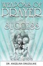 Weapons of Prayer for Success