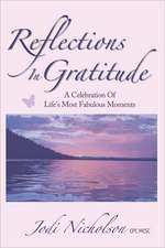 Reflections in Gratitude: A Celebration of Life's Most Fabulous Moments