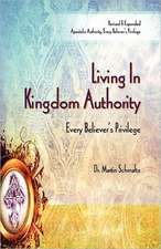 Living in Kingdom Authority: Every Believer's Privilege