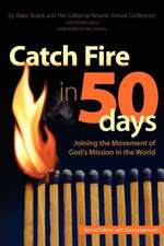 Catch Fire in 50 Days