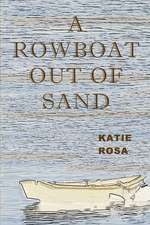 A Rowboat Out of Sand