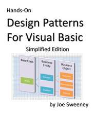 Hands-On Design Patterns for Visual Basic, Simplified Edition