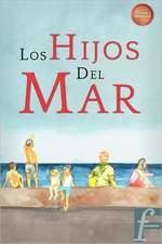 Los Hijos del Mar: On Value