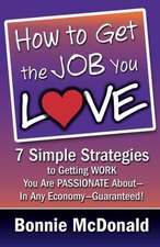 How to Get the Job You Love