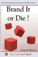 Brand It or Die: Action for Organizational Effectiveness Toolkit