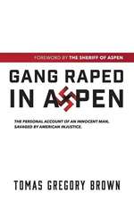 Gang Raped in Aspen