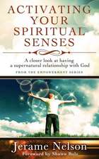 Activating Your Spiritual Senses