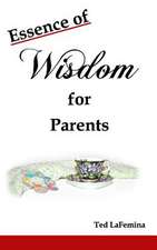 Essence of Wisdom for Parents