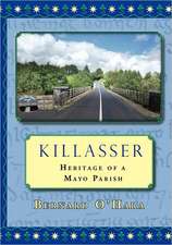 Killasser: Heritage of a Mayo Parish