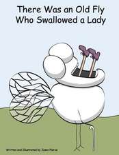 There Was an Old Fly Who Swallowed a Lady