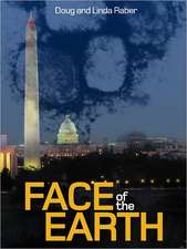 Face of the Earth: Hostile Takeover