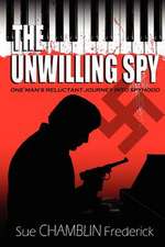 The Unwilling Spy