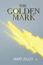 The Golden Mark