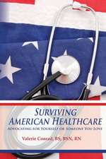 Surviving American Healthcare: Advocating for Yourself or Someone You Love